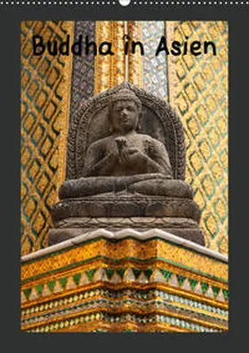Meilahn |  Buddha in Asien (Wandkalender 2020 DIN A2 hoch) | Sonstiges |  Sack Fachmedien