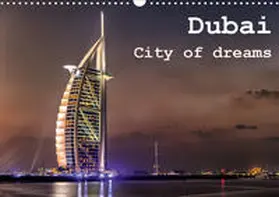 Rohr |  Dubai - City of dreams (Wandkalender 2020 DIN A3 quer) | Sonstiges |  Sack Fachmedien