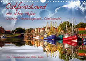 Roder |  Terminplaner, Ostfriesland, die alten Häfen - Greetsiel, Neuharlingersiel, Carolinensiel (Wandkalender 2020 DIN A4 quer) | Sonstiges |  Sack Fachmedien