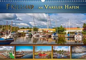 Roder |  Friesland - am Vareler Hafen (Wandkalender 2020 DIN A3 quer) | Sonstiges |  Sack Fachmedien