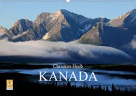Heeb |  KANADA Christian Heeb (Wandkalender 2020 DIN A2 quer) | Sonstiges |  Sack Fachmedien
