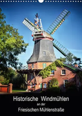 Roder |  Historische Windmühlen an der Friesischen Mühlenstraße / Geburtstagsplaner (Wandkalender 2020 DIN A3 hoch) | Sonstiges |  Sack Fachmedien