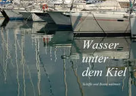 Falk |  Wasser unter dem Kiel - Schiffe und Boote weltweit (Wandkalender 2020 DIN A3 quer) | Sonstiges |  Sack Fachmedien
