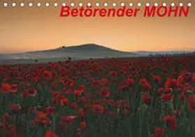 Schürholz |  Betörender Mohn (Tischkalender 2020 DIN A5 quer) | Sonstiges |  Sack Fachmedien
