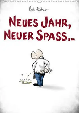 Büchner |  NEUES JAHR, NEUER SPASS... (Wandkalender 2020 DIN A3 hoch) | Sonstiges |  Sack Fachmedien