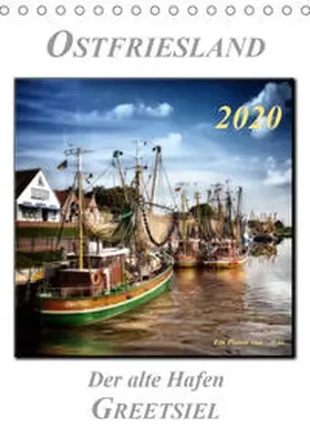 Roder |  Ostfriesland - der alte Hafen Greetsiel (Tischkalender 2020 DIN A5 hoch) | Sonstiges |  Sack Fachmedien