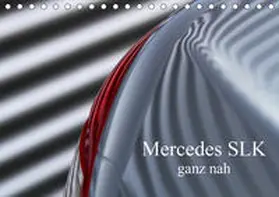 Schürholz |  Mercedes SLK - ganz nah (Tischkalender 2020 DIN A5 quer) | Sonstiges |  Sack Fachmedien