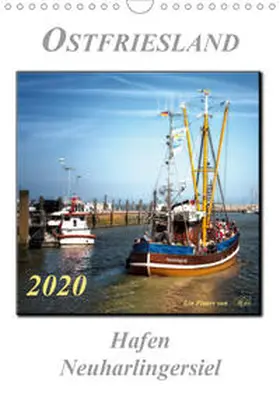 Roder |  Ostfriesland - Hafen Neuharlingersiel (Wandkalender 2020 DIN A4 hoch) | Sonstiges |  Sack Fachmedien