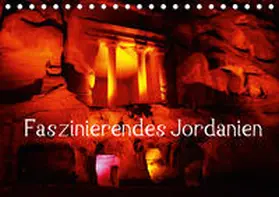 Raab |  Faszinierendes Jordanien (Tischkalender 2020 DIN A5 quer) | Sonstiges |  Sack Fachmedien