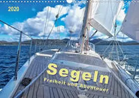 Roder |  Segeln - Freiheit und Abenteuer (Wandkalender 2020 DIN A3 quer) | Sonstiges |  Sack Fachmedien
