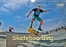 Roder |  Skateboarding -  nichts für Weicheier (Wandkalender 2020 DIN A4 quer) | Sonstiges |  Sack Fachmedien