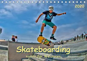 Roder |  Skateboarding -  nichts für Weicheier (Tischkalender 2020 DIN A5 quer) | Sonstiges |  Sack Fachmedien