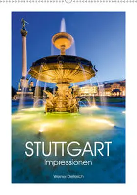 Dieterich |  STUTTGART Impressionen (Wandkalender 2020 DIN A2 hoch) | Sonstiges |  Sack Fachmedien