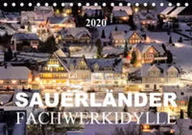 Bücker |  Sauerländer Fachwerkidylle (Tischkalender 2020 DIN A5 quer) | Sonstiges |  Sack Fachmedien