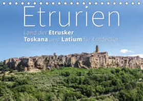 Hoffmann |  Etrurien: Land der Etrusker - Toskana und Latium für Entdecker (Tischkalender 2020 DIN A5 quer) | Sonstiges |  Sack Fachmedien