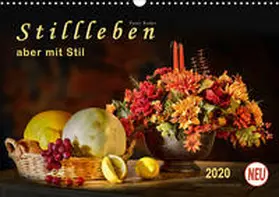 Roder |  Stillleben - aber mit Stil (Wandkalender 2020 DIN A3 quer) | Sonstiges |  Sack Fachmedien