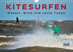 Roder |  Kitesurfen - Wasser, Wind und coole Typen (Wandkalender 2020 DIN A4 quer) | Sonstiges |  Sack Fachmedien