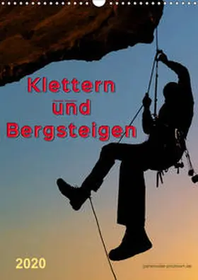 Roder |  Klettern und Bergsteigen (Wandkalender 2020 DIN A3 hoch) | Sonstiges |  Sack Fachmedien