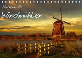 Wagner |  Märchenhafte Windmühlen (Tischkalender 2020 DIN A5 quer) | Sonstiges |  Sack Fachmedien