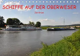 Kruse |  Schiffe auf der Oberweser (Tischkalender 2020 DIN A5 quer) | Sonstiges |  Sack Fachmedien