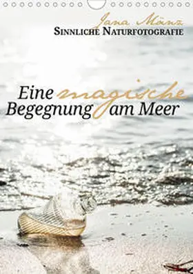 Mänz |  Eine magische Begegnung am Meer (Wandkalender 2020 DIN A4 hoch) | Sonstiges |  Sack Fachmedien