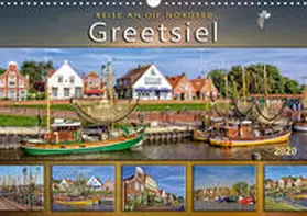 Roder |  Reise an die Nordsee - Greetsiel (Wandkalender 2020 DIN A3 quer) | Sonstiges |  Sack Fachmedien