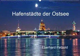 Petzold |  Hafenstädte der Ostsee (Wandkalender 2020 DIN A2 quer) | Sonstiges |  Sack Fachmedien