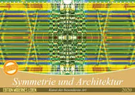 Spescha |  Symmetrie und Architektur (Wandkalender 2020 DIN A4 quer) | Sonstiges |  Sack Fachmedien