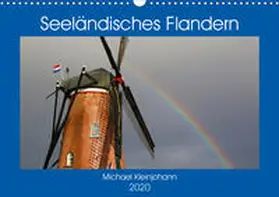 Kleinjohann |  Seeländisches Flandern (Wandkalender 2020 DIN A3 quer) | Sonstiges |  Sack Fachmedien