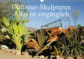 Müller |  Oldtimer-Skulpturen - Alles ist vergänglich (Wandkalender 2020 DIN A3 quer) | Sonstiges |  Sack Fachmedien