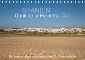 Müller |  Conil de la Frontera - Ein traumhaftes andalusisches Dorf am Atlantik (Tischkalender 2020 DIN A5 quer) | Sonstiges |  Sack Fachmedien