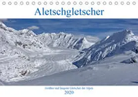 Vogler |  Aletschgletscher - Größter und längster Gletscher der Alpen (Tischkalender 2020 DIN A5 quer) | Sonstiges |  Sack Fachmedien