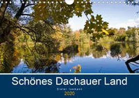 Isemann |  Schönes Dachauer Land (Wandkalender 2020 DIN A4 quer) | Sonstiges |  Sack Fachmedien