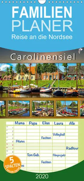 Roder |  Reise an die Nordsee - Carolinensiel  - Familienplaner hoch (Wandkalender 2020 , 21 cm x 45 cm, hoch) | Sonstiges |  Sack Fachmedien