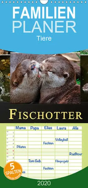 Roder |  Fischotter - putzige Kerlchen und elegante Schwimmer  - Familienplaner hoch (Wandkalender 2020 , 21 cm x 45 cm, hoch) | Sonstiges |  Sack Fachmedien