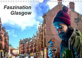 Much |  Faszination Glasgow (Wandkalender 2020 DIN A4 quer) | Sonstiges |  Sack Fachmedien