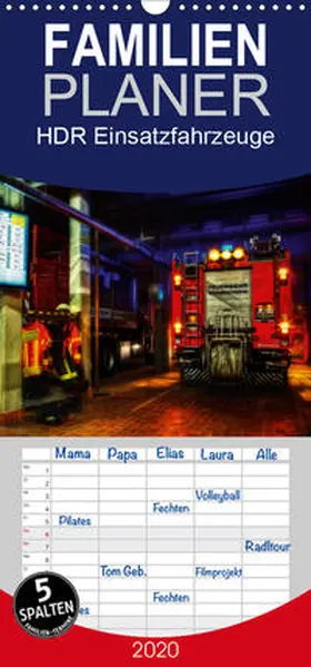Will |  HDR Einsatzfahrzeuge - Familienplaner hoch (Wandkalender 2020 , 21 cm x 45 cm, hoch) | Sonstiges |  Sack Fachmedien