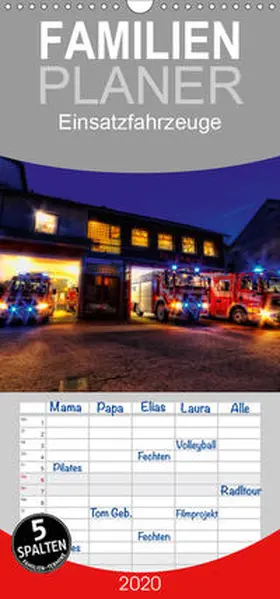 Will |  Einsatzfahrzeuge - Familienplaner hoch (Wandkalender 2020 , 21 cm x 45 cm, hoch) | Sonstiges |  Sack Fachmedien