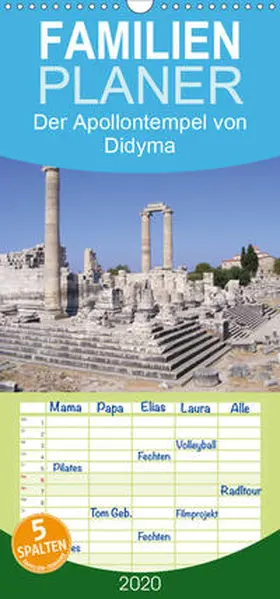 Monzel |  Der Apollontempel von Didyma - Familienplaner hoch (Wandkalender 2020 , 21 cm x 45 cm, hoch) | Sonstiges |  Sack Fachmedien