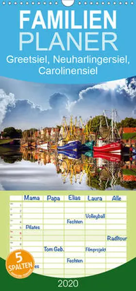 Roder |  Ostfriesland, die alten Häfen - Greetsiel, Neuharlingersiel, Carolinensiel  - Familienplaner hoch (Wandkalender 2020 , 21 cm x 45 cm, hoch) | Sonstiges |  Sack Fachmedien