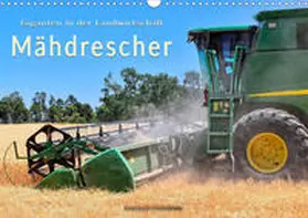 Roder |  Giganten in der Landwirtschaft - Mähdrescher (Wandkalender 2020 DIN A3 quer) | Sonstiges |  Sack Fachmedien