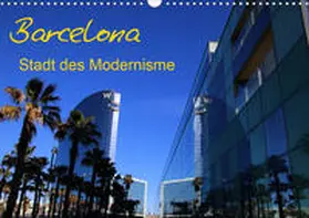 Frank |  Barcelona - Stadt des Modernisme (Wandkalender 2020 DIN A3 quer) | Sonstiges |  Sack Fachmedien