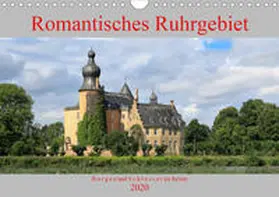 Jäger / mitifoto |  Romantisches Ruhrgebiet - Burgen und Schlösser im Revier (Wandkalender 2020 DIN A4 quer) | Sonstiges |  Sack Fachmedien