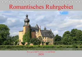 Jäger / mitifoto |  Romantisches Ruhrgebiet - Burgen und Schlösser im Revier (Tischkalender 2020 DIN A5 quer) | Sonstiges |  Sack Fachmedien