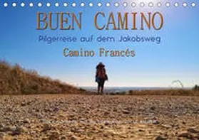 Roder |  Buen Camino - Pilgerreise auf dem Jakobsweg - Camino Francés (Tischkalender 2020 DIN A5 quer) | Sonstiges |  Sack Fachmedien