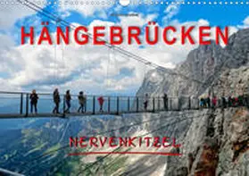 Roder |  Hängebrücken - Nervenkitzel (Wandkalender 2020 DIN A3 quer) | Sonstiges |  Sack Fachmedien