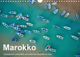 Kurz |  Marokko - Faszinierende Landschaften und traditionelle Bauwerke von oben (Wandkalender 2020 DIN A4 quer) | Sonstiges |  Sack Fachmedien