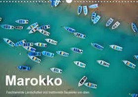 Kurz |  Marokko - Faszinierende Landschaften und traditionelle Bauwerke von oben (Wandkalender 2020 DIN A3 quer) | Sonstiges |  Sack Fachmedien