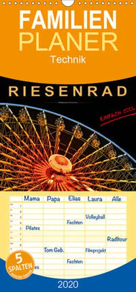 Roder |  Riesenrad - einfach cool  - Familienplaner hoch (Wandkalender 2020 , 21 cm x 45 cm, hoch) | Sonstiges |  Sack Fachmedien