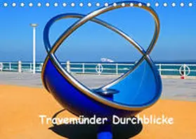 Stein |  Travemünder Durchblicke (Tischkalender 2020 DIN A5 quer) | Sonstiges |  Sack Fachmedien